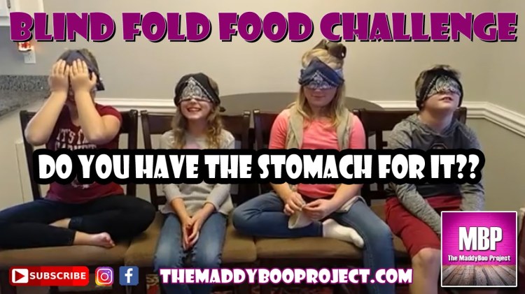 Blind fold food challenge&nbsp;11.17